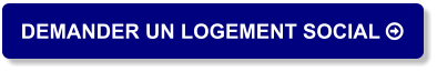 DEMANDER UN LOGEMENT SOCIAL 