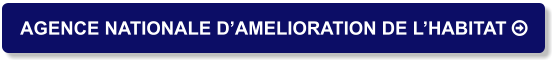 AGENCE NATIONALE D’AMELIORATION DE L’HABITAT 